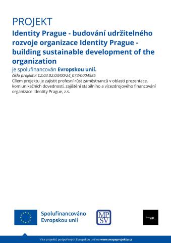 Identity Prague - budování udržitelného rozvoje organizace - Spolufinancováno EU